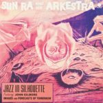 sun-ra-and-his-arkestra-jazz-in-silhouette-waxtime-schallplatte-18138
