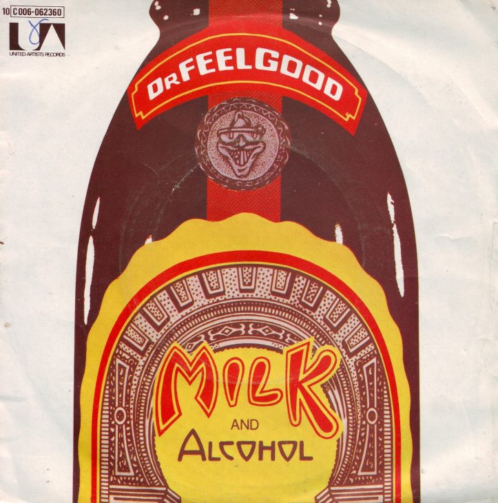 Dr. Feelgood - Milk and alcohol